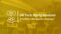 OKTech Study Session - DDD part 1: Not Another Acronym?
